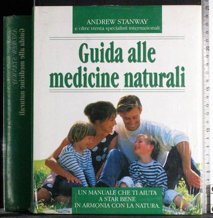 Guida alle medicine naturali - Andrew Stanway - copertina