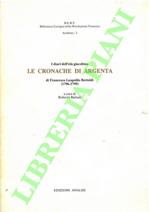 I diari dell'età giacobina. Le cronache di Argenta. 1796-1799 - copertina