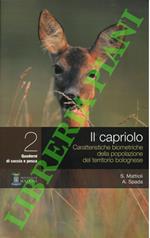 Il capriolo. Caratteristiche biometriche della popolazione del territorio bolognese