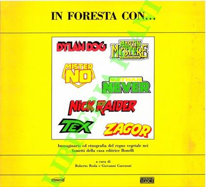 In foresta con... Dylan Dog, Martin Mystere, Mister No, Nathan Never, Nick Raider, Tex, Zagor. Immaginario ed etnografia del regno vegetale nei fumetti della casa editrice Bonelli - Roberto Roda - copertina