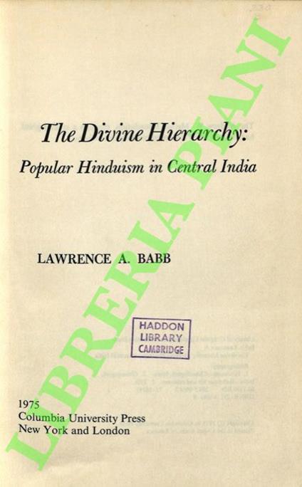 The Divine Hierarchy: Popular Hinduism in Central India. - copertina