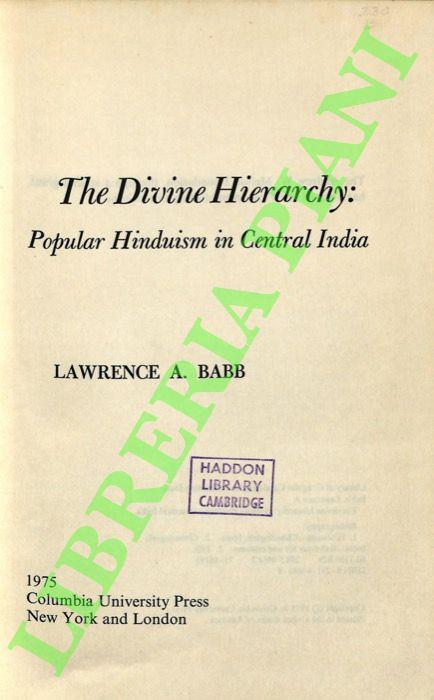 The Divine Hierarchy: Popular Hinduism in Central India. - copertina