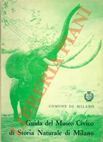 Guida del Museo Civico di Storia Naturale di Milano. IX edizione