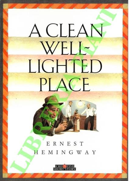 A Clean Well-Lighted Place - Ernest Hemingway - copertina