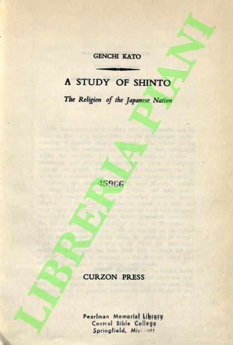 A Study of Shinto: The Religion of the Japanese Nation. - copertina