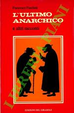 L' ultimo anarchico e altri racconti
