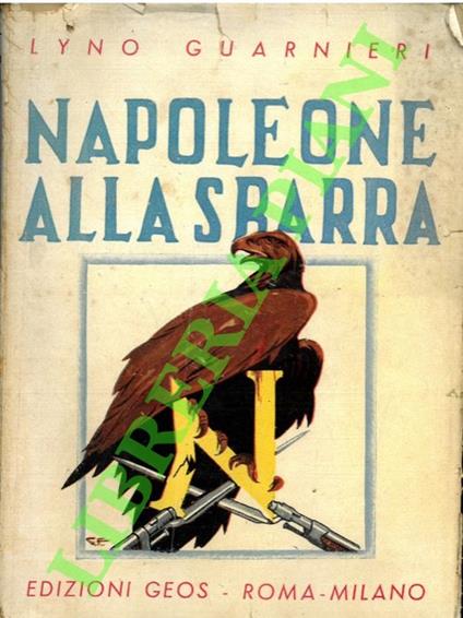 Napoleone alla sbarra. - Lyno Guarnieri - copertina