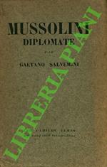 Mussolini diplomate.