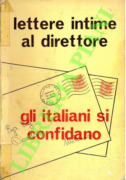 Lettere inedite al direttore. Gli italiani si confidano - copertina
