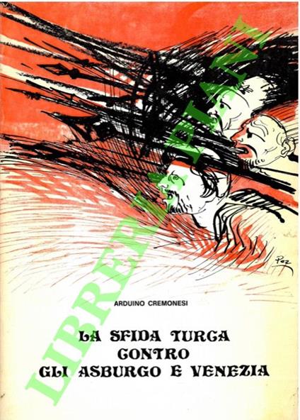 sfida turca contro gli Asburgo e Venezia - copertina