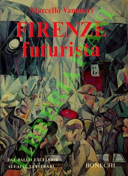 Firenze futurista - Marcello Vannucci - copertina