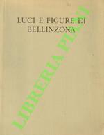 Luci e figure di Bellinzona negli acquerelli di William Turner e nelle pagine di Giorgio Orelli