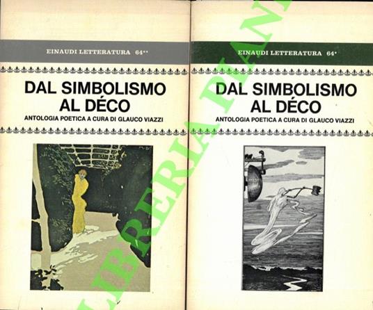 Dal simbolismo al déco. Antologia poetica cronologicamente disposta - Glauco Viazzi - copertina