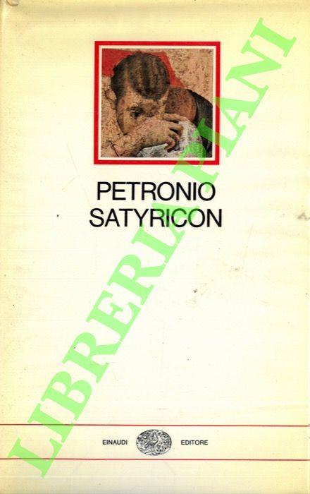 Satyricon. A cura di Vincenzo Ciaffi - Arbitro Petronio - copertina