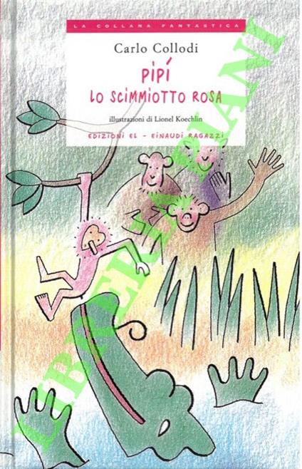 Pipì lo scimmiotto rosa - Carlo Collodi - copertina