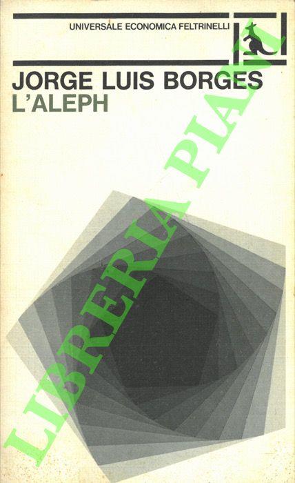 L' Aleph - Jorge Luis Borges - copertina