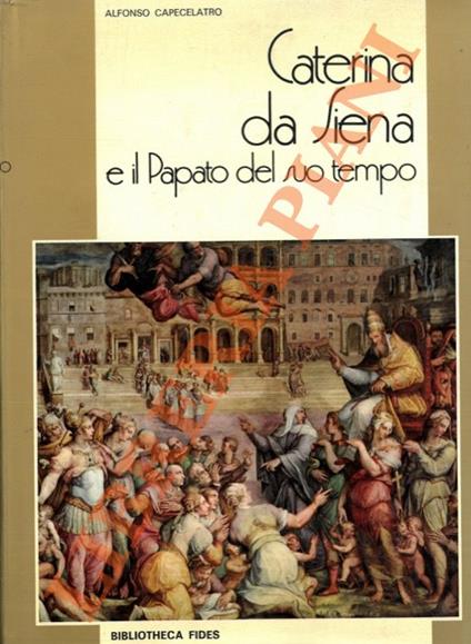 Caterina da Siena e il Papato del suo tempo - Alfonso Capecelatro - copertina