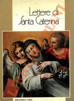 Lettere di Santa Caterina. Con note e commento di Niccolò Tommaseo