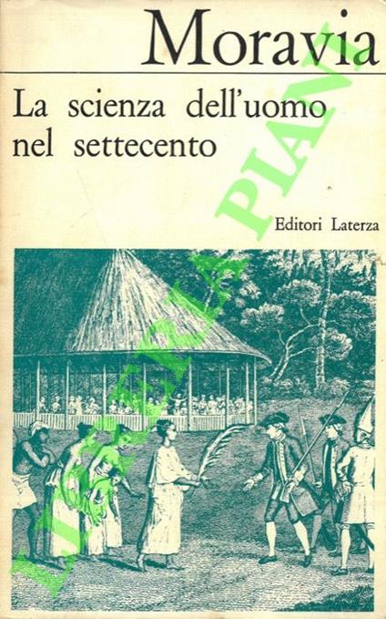scienza dell'uomo nel Settecento - Sergio Moravia - copertina
