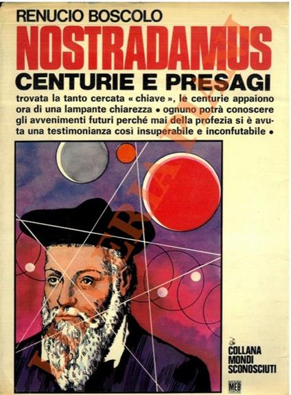 Nostradamus. Centurie e presagi. - Renucio Boscolo - copertina