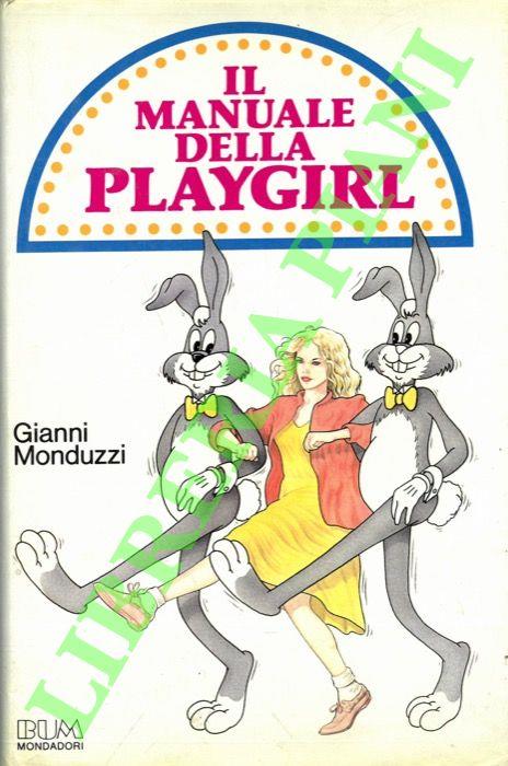 Il manuale della playgirl. - Gianni Monduzzi - copertina