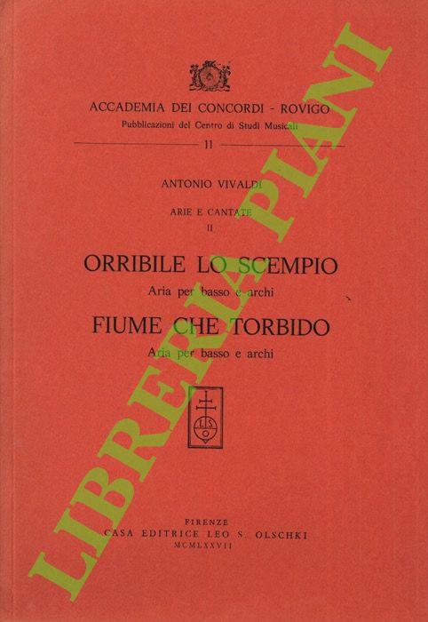 Arie e cantate II. Orribile lo scempio. Aria per basso e archi - Fiume che torbido. Aria per basso e archi - Antonio Vivaldi - copertina