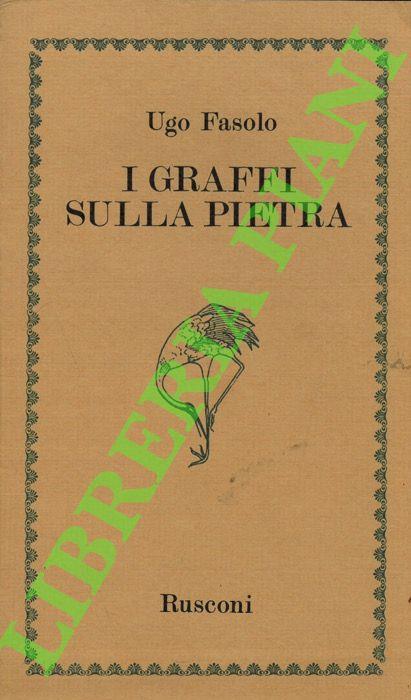 I graffi sulla pietra - Ugo Fasolo - copertina