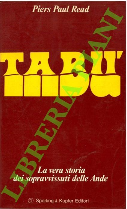 Tabù. La vera storia dei sopravvissuti delle Ande - Piers Paul Read - copertina