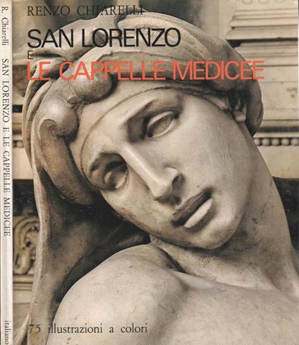 San Lorenzo e le Cappelle Medicee - Renzo Chiarelli - copertina