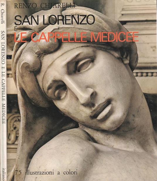 San Lorenzo e le Cappelle Medicee - Renzo Chiarelli - copertina
