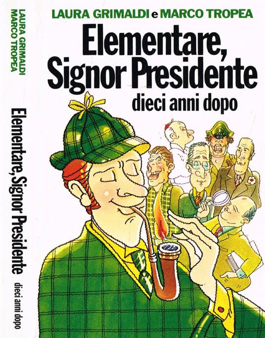 Elementare, Signor Presidente. Dieci anni dopo - Laura Grimaldi - copertina