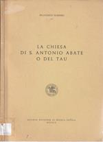La chiesa di S. Antonio Abate e del Tau