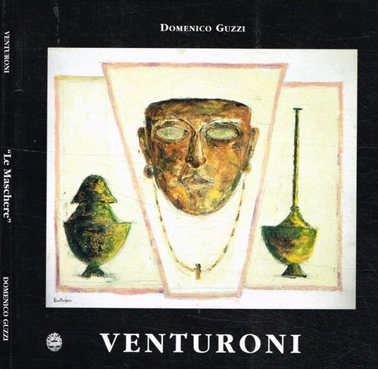 Le maschere di Roberto Venturoni - Domenico Guzzi - copertina