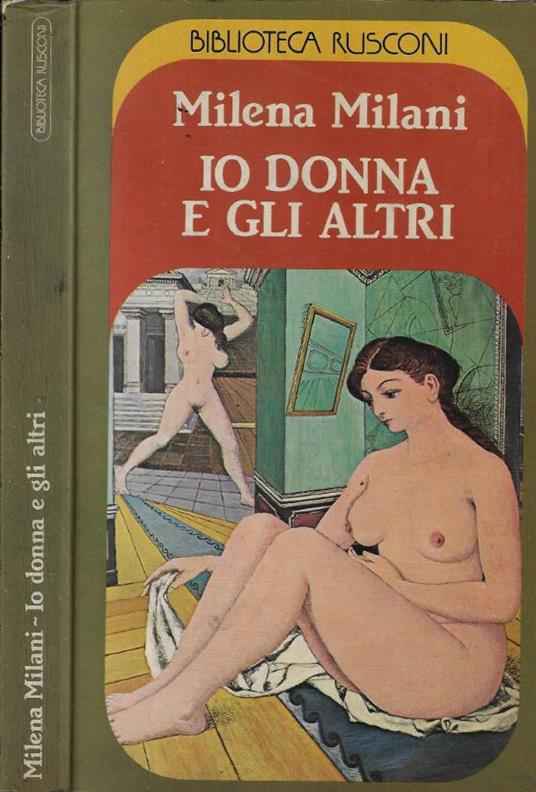 Io donna e gli altri - Milena Milani - copertina