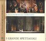 Il Maggio Musicale Fiorentino. Vol. II: I Grandi Spettacoli