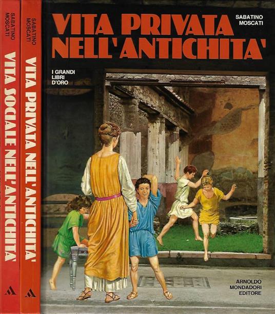Vita privata e sociale nell'antichità - Sabatino Moscati - copertina