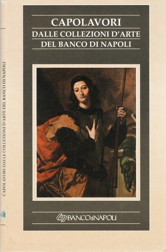 Capolavori dalle Collezioni d'Arte del Banco di Napoli - Nicola Spinosa - copertina