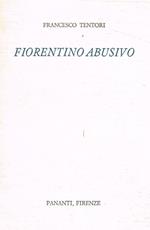 Fiorentino abusivo