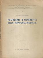 Problemi e correnti della pedagogia moderna