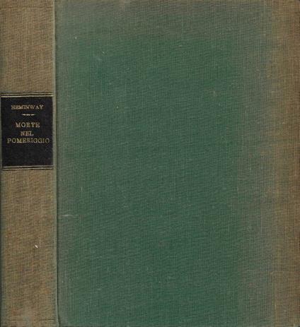 Morte nel pomeriggio - Ernest Hemingway - copertina