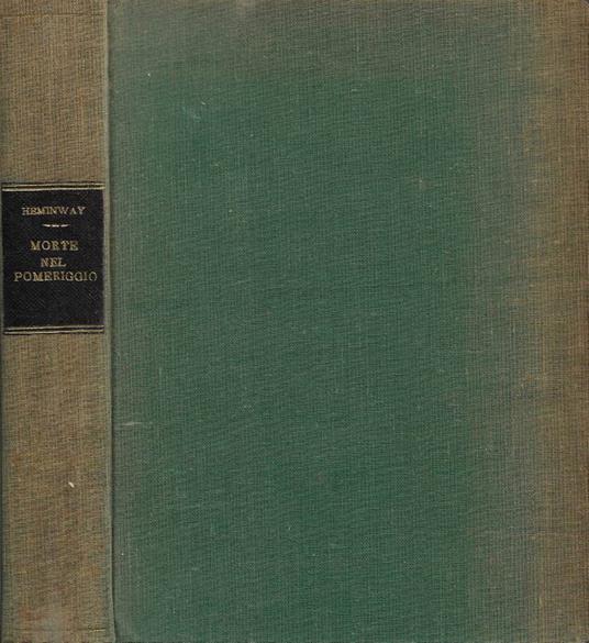 Morte nel pomeriggio - Ernest Hemingway - copertina
