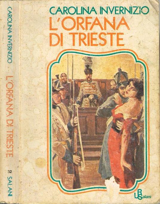 L' orfana di Trieste - Carolina Invernizio - copertina