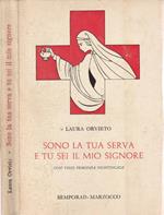 Sono la tua serva e tu sei il mio Signore