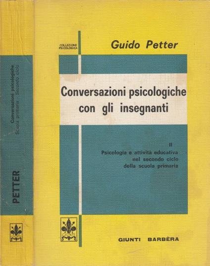 Conversazioni psicologiche con gli insegnanti vol II - Guido Petter - copertina