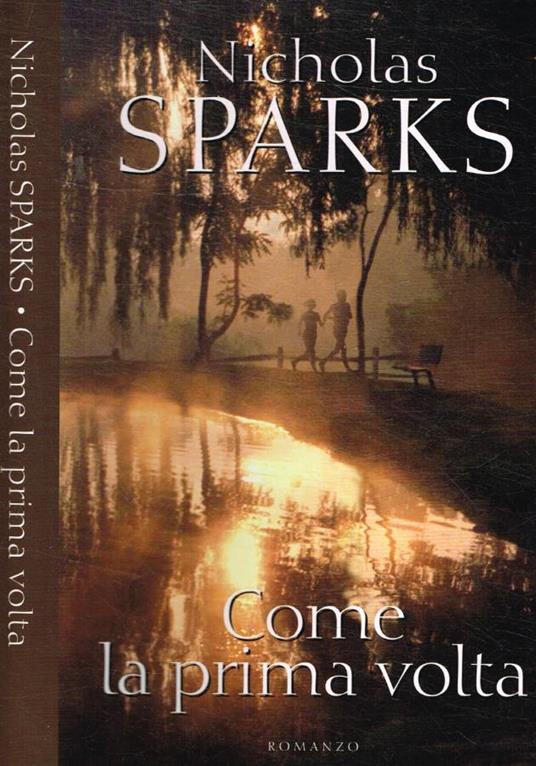 Come la prima volta - Nicholas Sparks - copertina