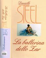 La ballerina dello Zar. Dolceamaro