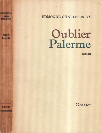 Oublier Palerme - Edmonde Charles-Roux - copertina