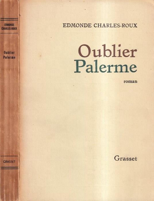 Oublier Palerme - Edmonde Charles-Roux - copertina