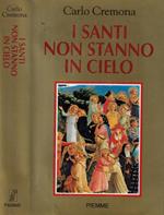 I santi non stanno in cielo