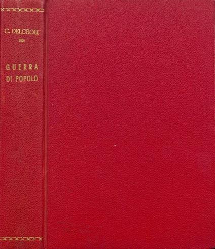 Guerra di popolo - Carlo Delcroix - copertina